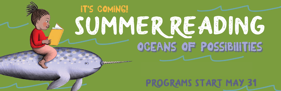 Summer Reading Oceans of Possibilities Starts May 31